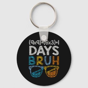 Bruh 100 Days Of School 100th Day Of School Sungle Keychain