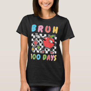 Bruh 100th Day Of School Funny Apple Dab 100 Days  T-Shirt