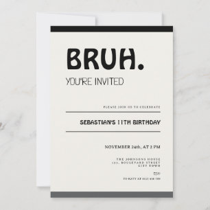 Bruh 11th Birthday Invitation Teens Boy Party