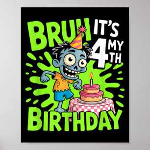 Bruh 4th Birthday 4 Years Old Birthday Halloween Poster
