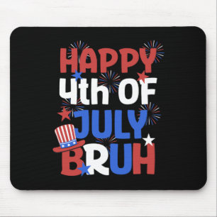 Bruh 4th Of July Teens Boys Kids Usa Flag 4th Of J Mouse Pad