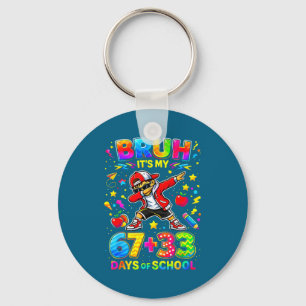 Bruh 67 33 days of school funny boys kids 100th da keychain
