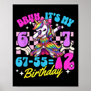 Bruh 67-5512 12th Birthday Unicorn Dabbing Girl Poster