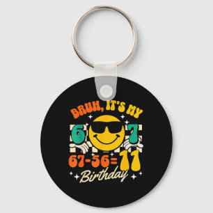 Bruh 67-5611 11th Birthday Humour 11 Yr Old Boy Ki Keychain