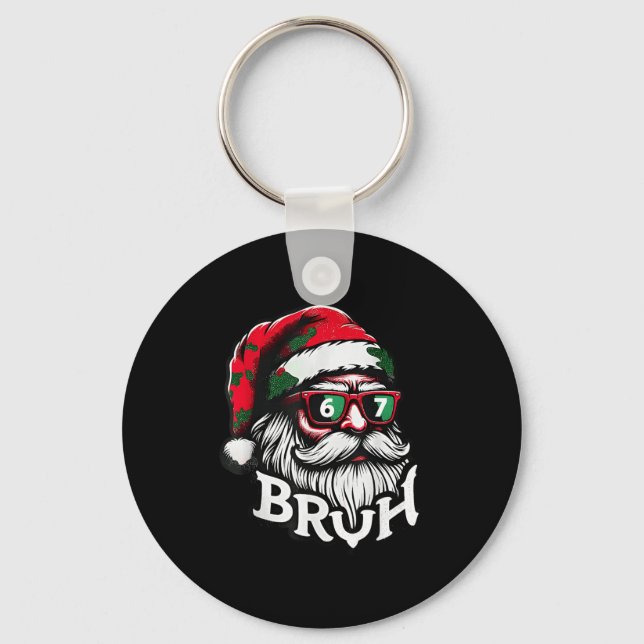 Bruh 67 Christmas Funny Six Seven Meme Santa Claus Keychain (Front)