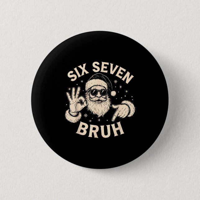 Bruh 67 Christmas Santa Six Seven 6 7 Boys Christm 2 Inch Round Button (Front)