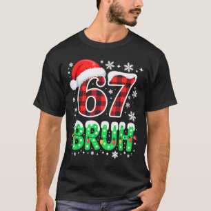 Bruh 67 Christmas Six Seven 6 7 Boys Christmas Paj T-Shirt