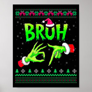Bruh 67 Christmas Ugly Sweater Six Seven Meme 6 7  Poster