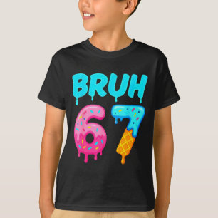 Bruh 67 Drippy Ice Cream Donut Funny Essential  T-Shirt
