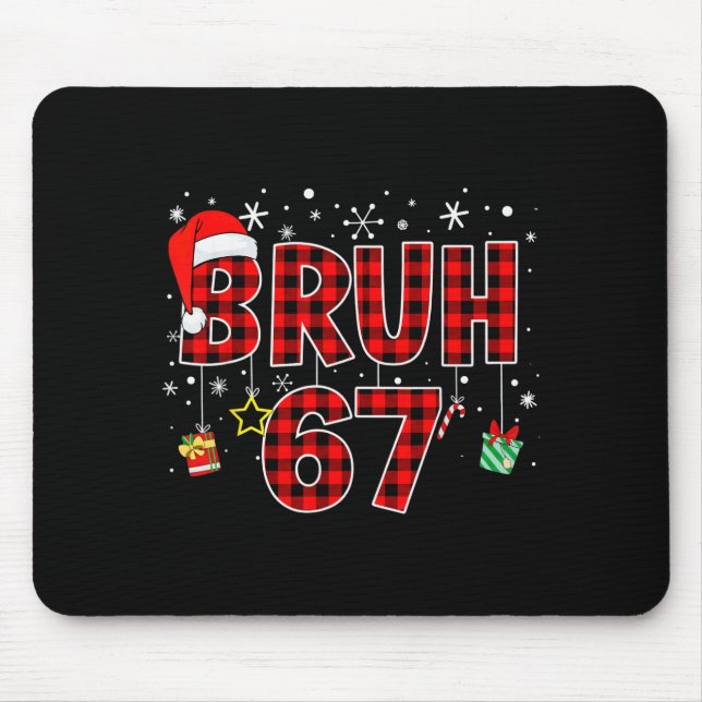 Bruh 67 Meme Funny Christmas Red Plaid Xmas Pajama Mouse Pad (Front)