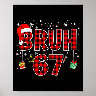 Bruh 67 Meme Funny Christmas Red Plaid Xmas Pajama Poster
