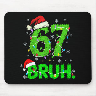 Bruh 67 Meme Humor 6-7 Funny Six Seven Christmas  Mouse Pad