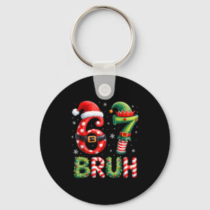 Bruh 67 Six Seven 6 7 Meme Christmas Funny Boy Gir Keychain