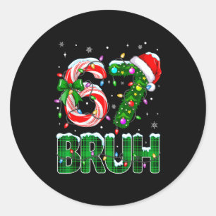Bruh 67 Six Seven 6 7 Meme Christmas Tree Candy Ca Classic Round Sticker