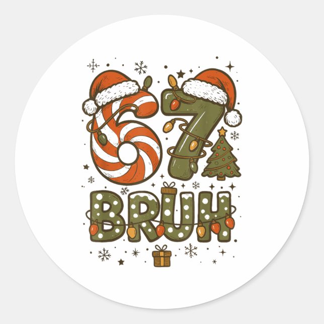 Bruh 67 Six Seven 6 7 Retro Christmas Funny Boy Gi Classic Round Sticker (Front)