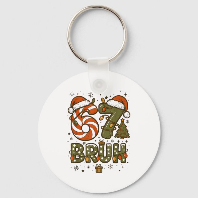 Bruh 67 Six Seven 6 7 Retro Christmas Funny Boy Gi Keychain (Front)