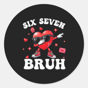 Bruh 67 Six Seven Meme Dab Heart Boys Kids Valenti Classic Round Sticker
