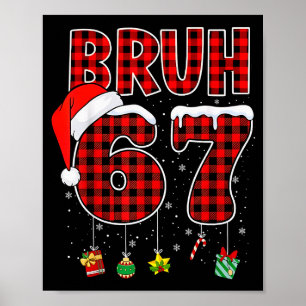 Bruh 67 Six Seven Meme Fun Christmas Red Plaid Xma Poster