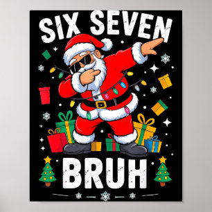 Bruh 67 Six Seven Santa Dabbing Christmas Poster