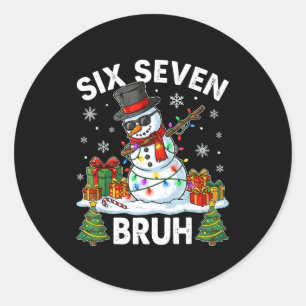 Bruh 67 Six Seven Snowman Dabbing Christmas 6 7 Bo Classic Round Sticker