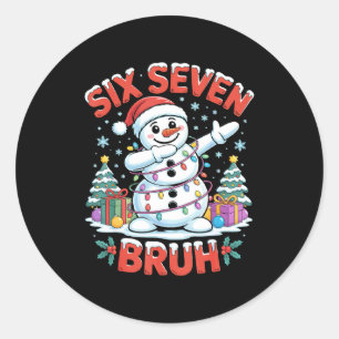 Bruh 67 Six Seven Snowman Dabbing Christmas Shirts Classic Round Sticker