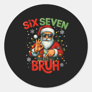 Bruh 6 7 Christmas 67 Santa Six Seven Christmas Bo Classic Round Sticker