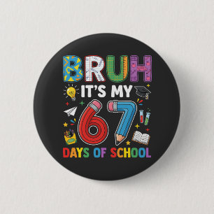 Bruh 6 7 Days Funny Retro 2 Inch Round Button