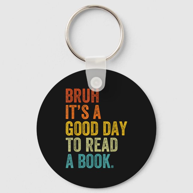 Bruh a good day to read a book funny reading keychain (Front)