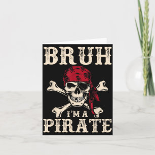 Bruh a Pirate Funny Lazy Halloween Costume Party Card