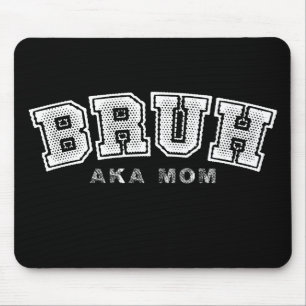 Bruh Aka Mom Funny Mother's Day Retro Vintage Mouse Pad