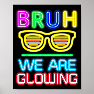 Bruh are glowing in glowing era hello summer poster
