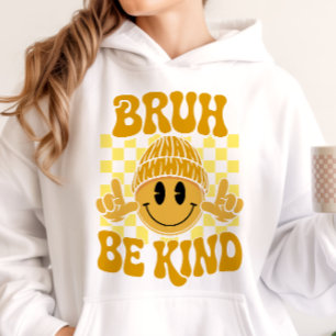 Bruh Be Kind Happy Face Beanie Yellow Hoodie