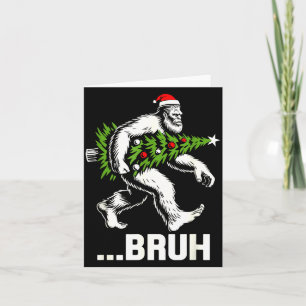 Bruh Bigfoot Christmas Funny Christmas Tree Xmas S Card