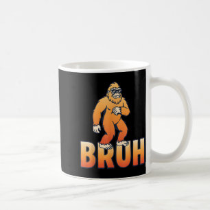 Bruh Bigfoot Funny Sasquatch Meme Coffee Mug