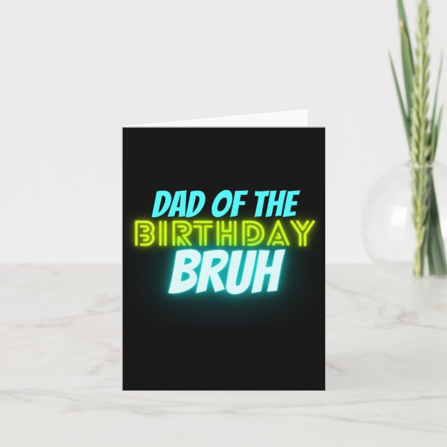Bruh Birthday Parent Funny Neon Glow Blue Green  Card (Front)
