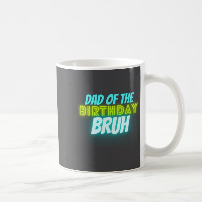 Bruh Birthday Parent Funny Neon Glow Blue Green  Coffee Mug (Right)