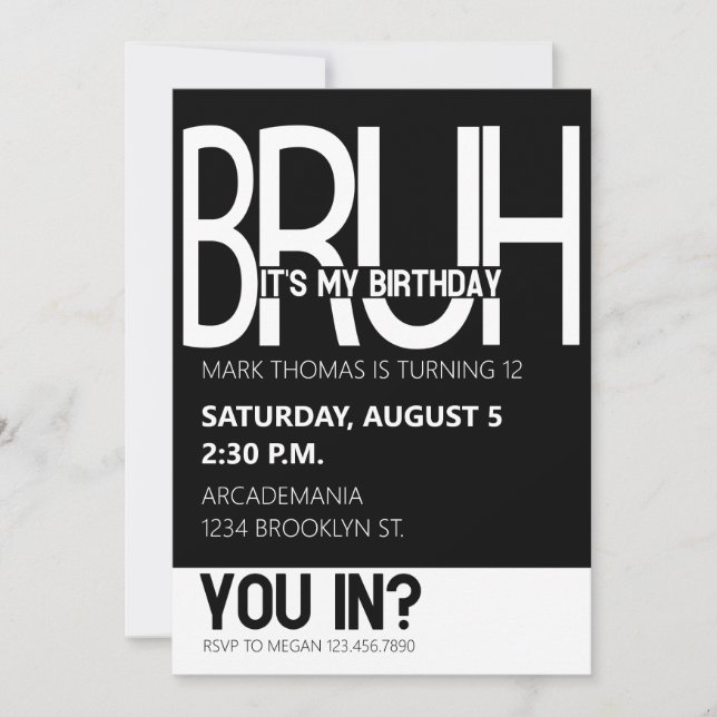 BRUH BIRTHDAY PARTY TEEN BOY BLACK WHITE INVITATION (Front)