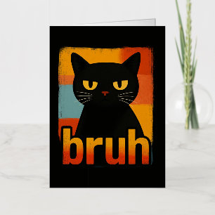 Bruh Black Cat Funny Retro Vintage Meme Foil Greeting Card