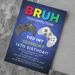 BRUH, Boy Gaming Birthday Party Invitation<br><div class="desc">How cool is this gaming birthday invitation! Perfect for boys of all ages. Super fun and colourful featuring a blue pexel background,  bold text 'BRUH',  food/gaming/drinks - You In?,  two video game controllers and a birthday template that is easy to personalize.</div>