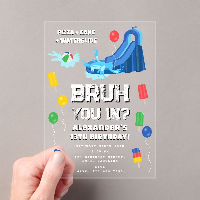 Bruh Boy's Birthday Party Teenager Waterslide Acrylic Invitations (Insitu (Handheld))