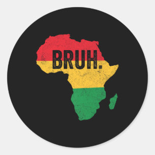 Bruh Boys Kids African American Funny Black Histor Classic Round Sticker