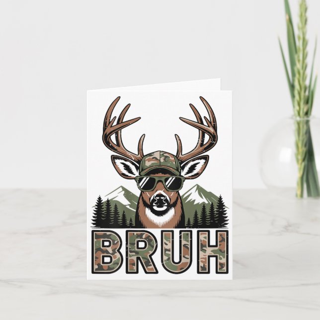 Bruh Camo Deer Hunting Camouflage Elk Buck Funny Y Card (Front)