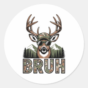 Bruh Camo Deer Hunting Camouflage Elk Buck Funny Y Classic Round Sticker
