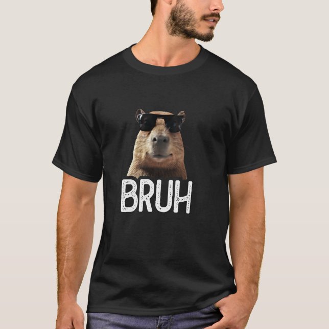 Bruh Capybara  Funny Capybara Lover  Meme Lover T-Shirt (Front)