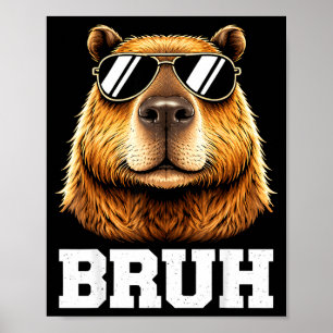 Bruh capybara meme funny chill capybara energy  poster