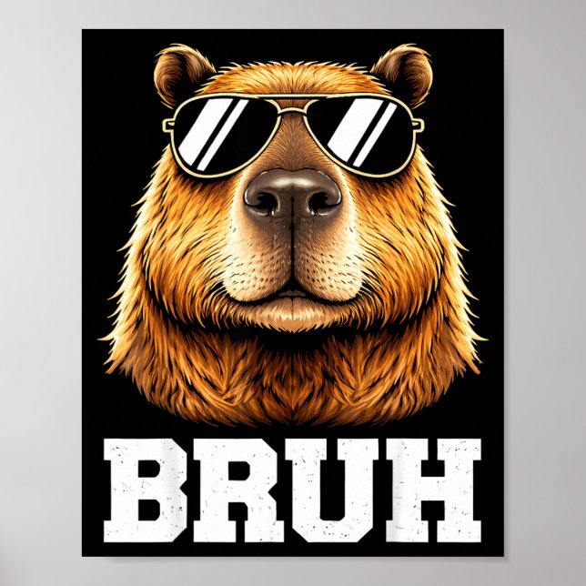 Bruh capybara meme funny chill capybara energy  poster (Front)