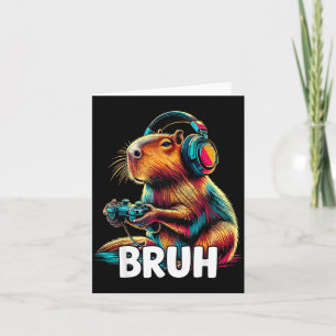 Bruh Capybaras Funny Video Games Capybara Card