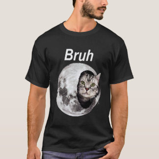 Bruh Cat Moon Funny Meme Space Cat Lover Men Women T-Shirt