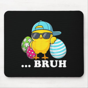 Bruh Chick Dabbing Happy Easter Day Eggs Boys Girl Mouse Pad