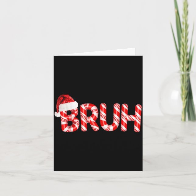 Bruh Christmas Candy Cane Santa Hat Holiday Boy Gi Card (Front)